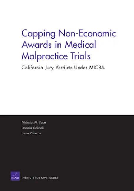 Capping Non Economic Awards in Medical Malpractice Trials (English, Rand Corporation | Laura Zakaras | Daniela Golinelli)