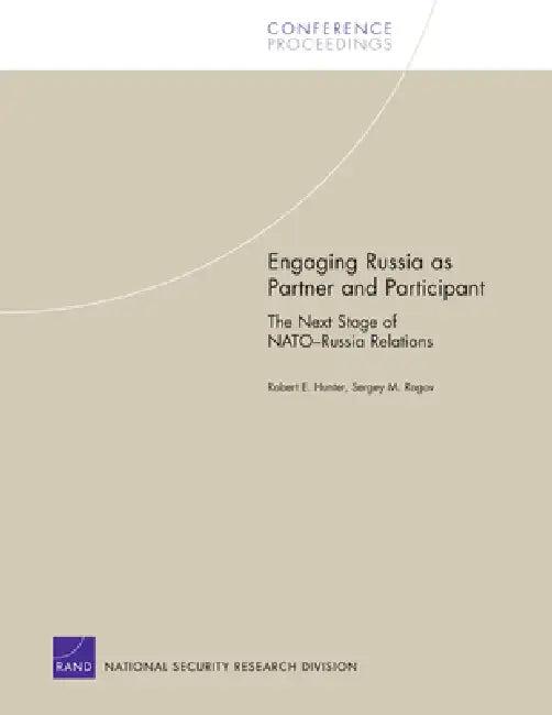 Engaging Russia as Partner & Participant (English, Rand Corporation | Sergey M. Rogov)