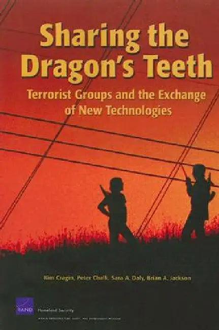 Sharing the Dragon's Teeth (English, Kim Cragin | Peter Chalk | Sara Daly)