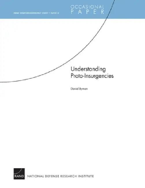 Understanding Proto-Insurgencies (English, Daniel L. Byman)