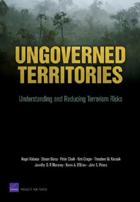Ungoverned Territories (English, Angel Rabasa | Steven Boraz | Peter Chalk)