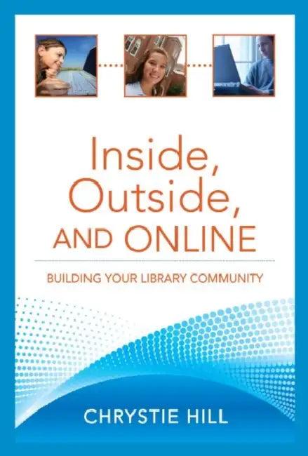 Inside, Outside, and Online (English, Chrystie Hill)