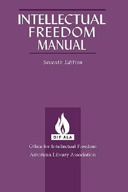 Intellectual Freedom Manual, 7th Ed. (English, For Int Office for Intellectual Freedom | Office for Intellectual Freedom)