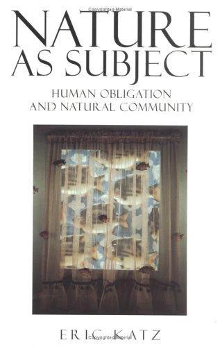 Nature as Subject (English, Eric Katz)