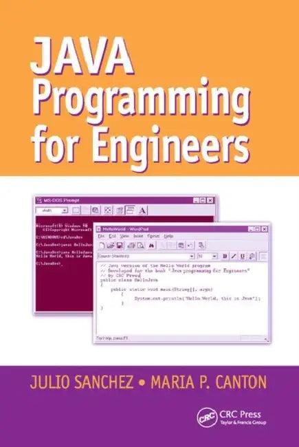 Java Programming for Engineers (English, Julio Sanchez | Maria P. Canton)