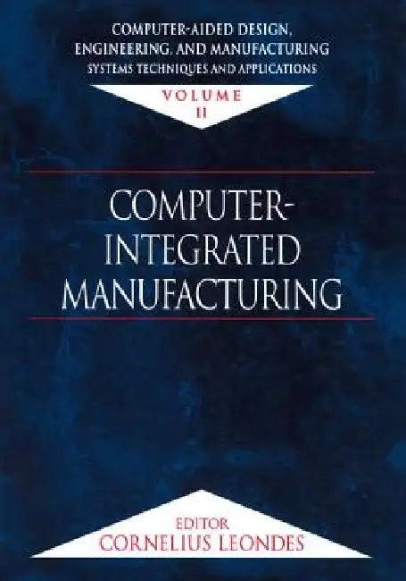 Computer-Aided Design, Engineering, and Manufacturing (English, Cornelius T. Leondes)