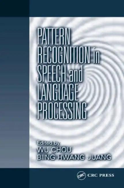 Pattern Recognition in Speech and Language Processing (English, Wu Chou)