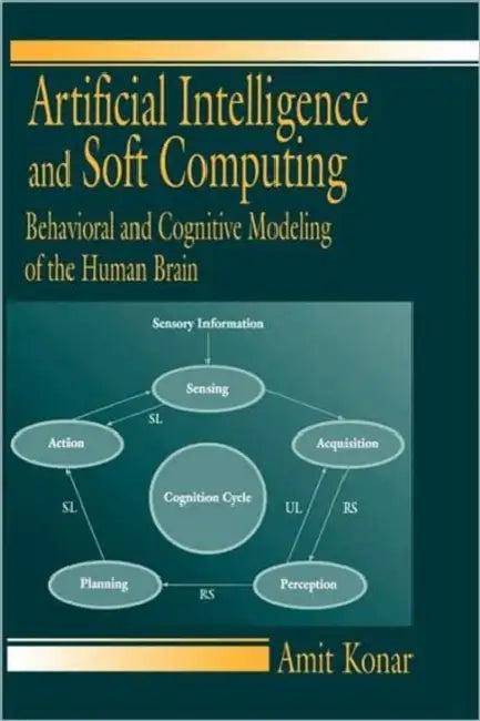 Artificial Intelligence and Soft Computing (English, Amit Konar)