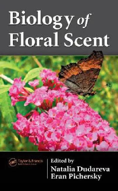 Biology of Floral Scent (English, Natalia Dudareva | Eran Pichersky)