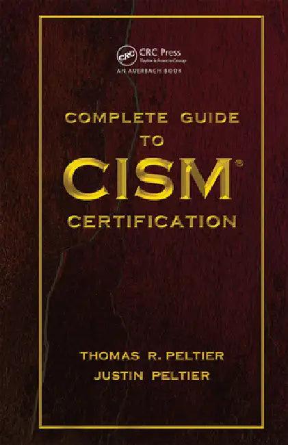 Complete Guide to CISM Certification (English, Thomas R. Peltier | Justin Peltier)
