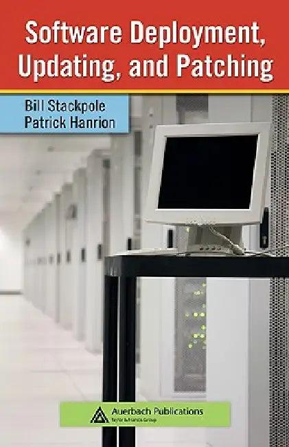 Software Deployment, Updating, and Patching (English, Bill Stackpole | Patrick Hanrion)