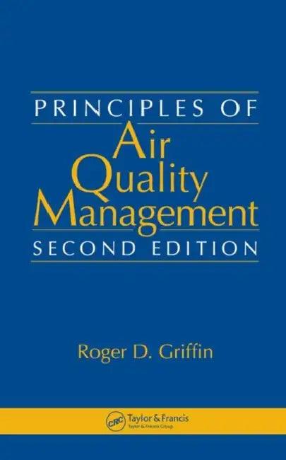 Principles of Air Quality Management (English, Roger D. Griffin)