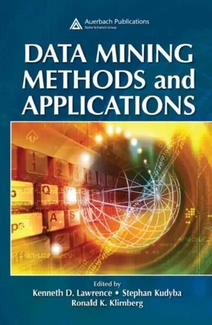 Data Mining Methods and Applications (English, Kenneth D. Lawrence)