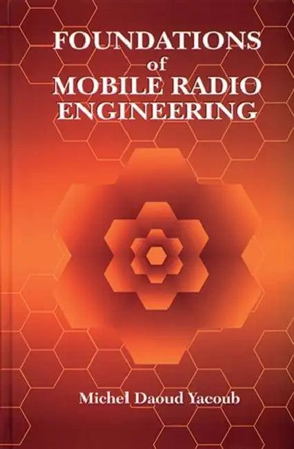 Foundations of Mobile Radio Engineering (English, Yacoub Michel Daoud)