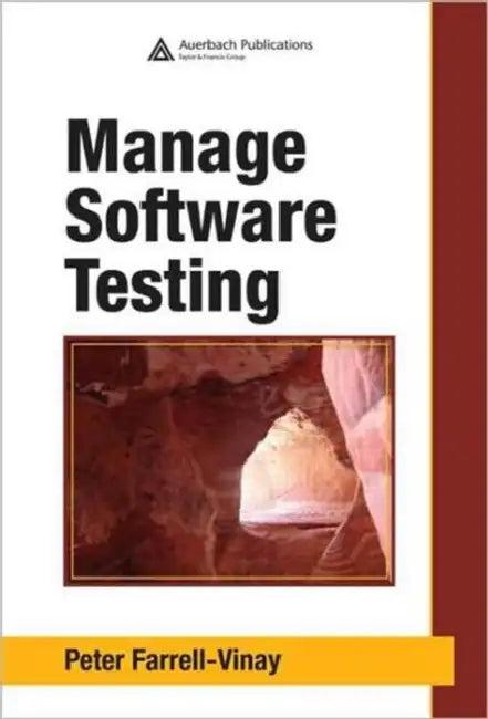 Manage Software Testing (English, Farrell-Vinay Peter)