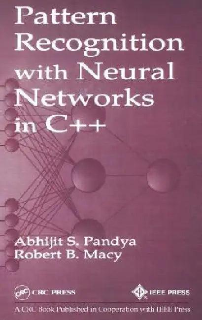Pattern Recognition with Neural Networks in C++ (English, Abhijit S. Pandya | Robert B. Macy)