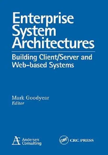 Enterprise System Architectures (English, Mark Goodyear)