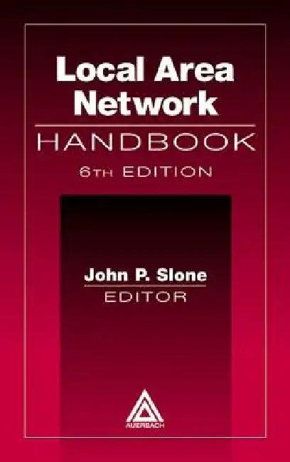 Local Area Network Handbook (English, John P. Slone)