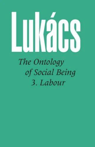 Ontology of Social Being Vol. 3 (English, Georg Lukacs)