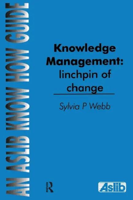 Knowledge Management (English, Sylvia P. Webb)