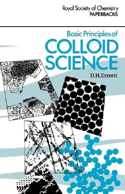 Basic Principles of Colloid Science (English, Douglas H. Everett)