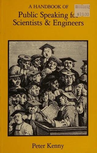 A Handbook of Public Speaking for Scientists and Engineers (English, Peter Kenny)