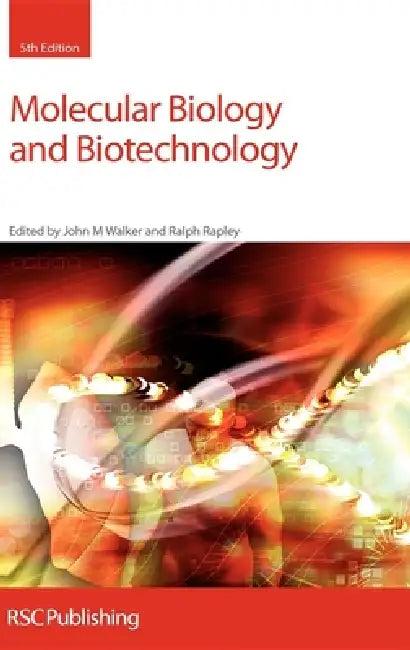 Molecular Biology and Biotechnology (English, Ralph Rapley)