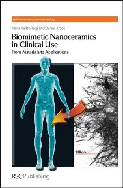 Biomimetic Nanoceramics in Clinical Use (English, María Vallet-Regi | Daniel A. Arcos Navarrete)