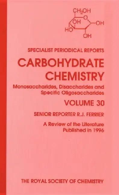 Carbohydrate Chemistry (English, R. Blattner | R. J. Ferrier | Alison Hetherington)