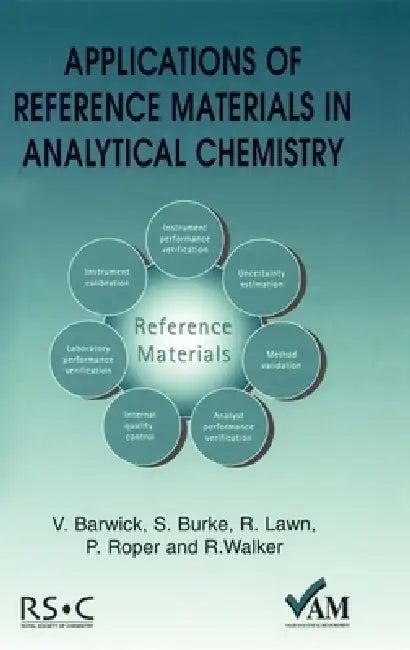 Applications of Reference Materials in Analytical Chemistry (English, Ron Walker | Peter Bedson | Richard Lawn)