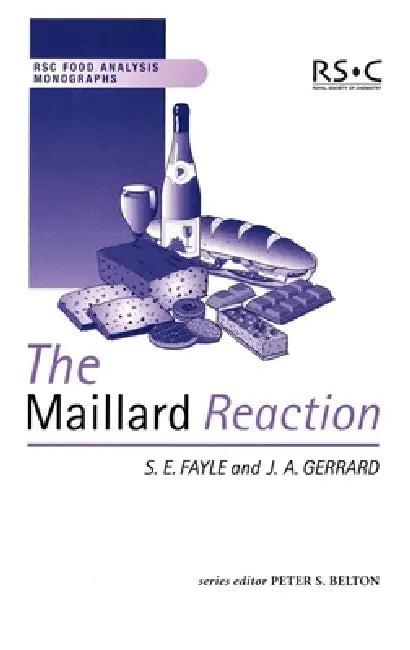 Maillard Reaction (English, Peter S. Belton | Sian E. Fayle | Juliet A. Gerrard)