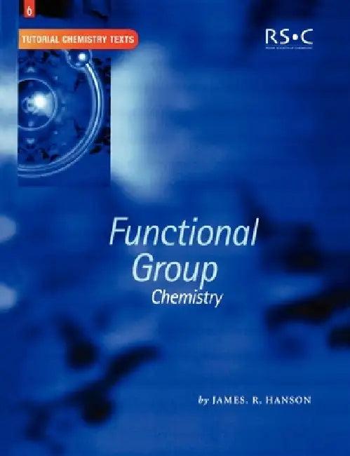 Functional Group Chemistry (English, James R. Hanson | A. G. Davies | David Phillips)