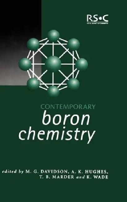 Contemporary Boron Chemistry (English, Matthew G. Davidson | Ken Wade | T. B. Marder)