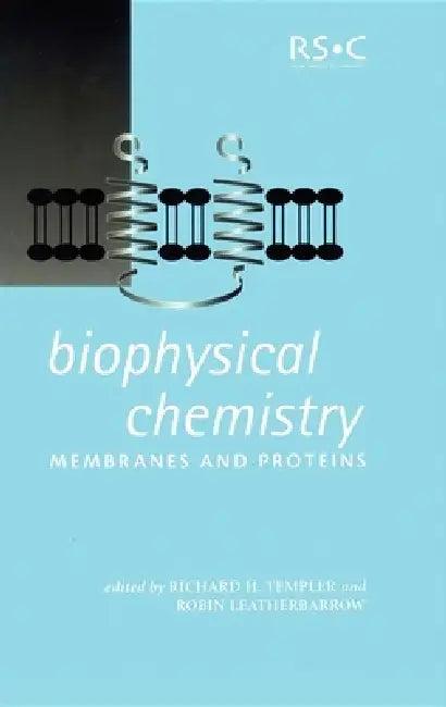 Biophysical Chemistry (English, Robin Leatherbarrow | R. H. Templer)