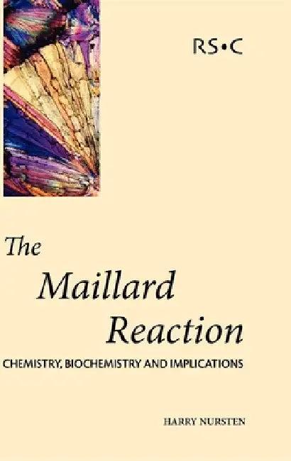 Maillard Reaction (English, H. E. Nursten)