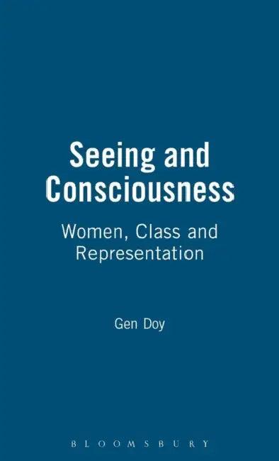 Seeing and Consciousness (English, Gen Doy)