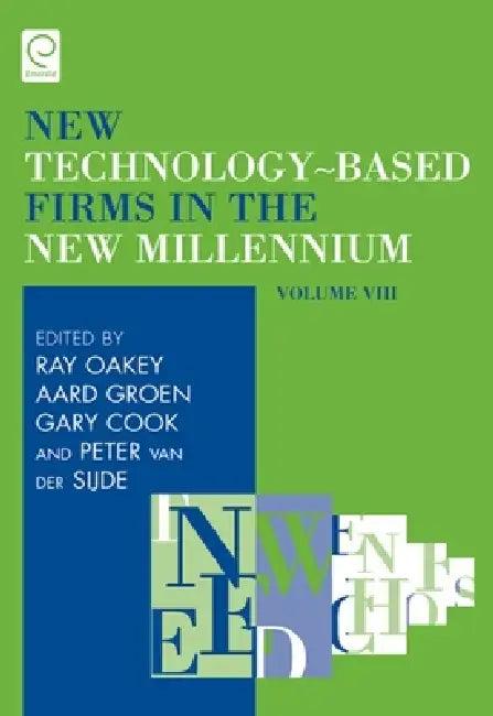 New Technology-Based Firms in the New Millennium (English, Ray Oakey | Aard Groen | Gary Cook)