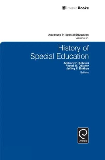 History of Special Education (English, Festus E. Obiakor | Jeffrey P. Bakken | Anthony F. Rotatori)