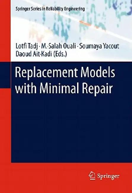 Replacement Models with Minimal Repair (English, Lotfi Tadj | M. -Salah Ouali | Soumaya Yacout)