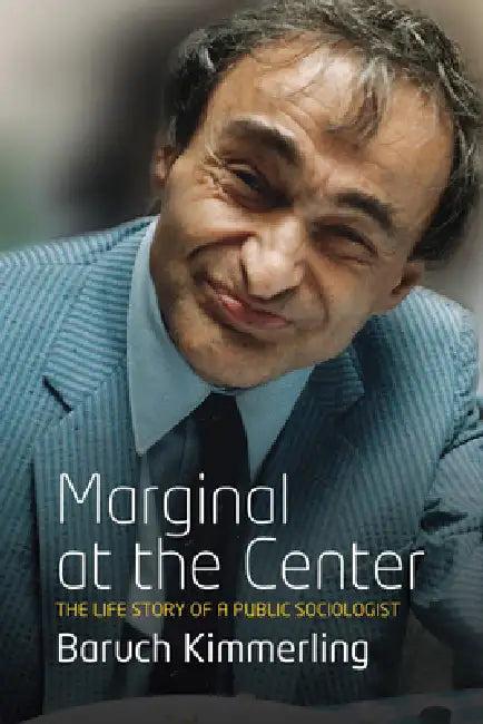 Marginal at the Center (English, Baruch Kimmerling)