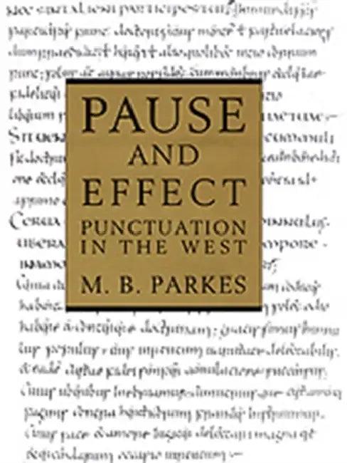 Pause and Effect (English, M. B. Parkes)