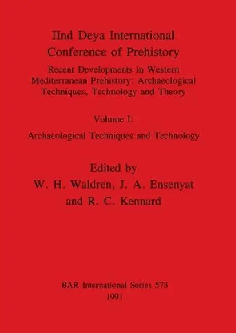 IInd Deya International Conference of Prehistory (English, W. H. Waldren | J. a. Ensenyat | R. C. Kennard)