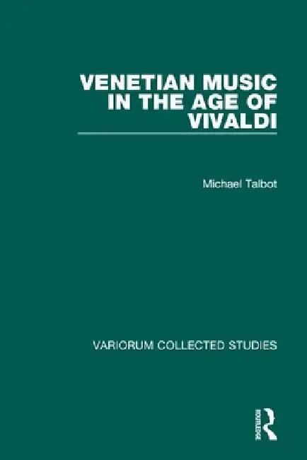 Venetian Music in the Age of Vivaldi (English, Talbot Michael)
