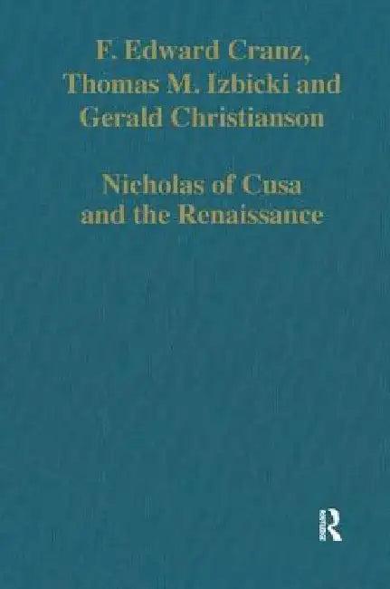 Nicholas of Cusa and the Renaissance (English, F. Edward Cranz | Thomas M. Izbicki)