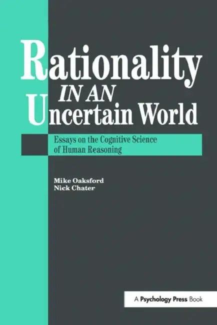 Rationality in an Uncertain World (English, Nick Chater | Mike Oaksford)