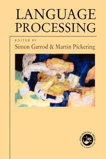 Language Processing (English, Simon Garrod | Martin Pickering)