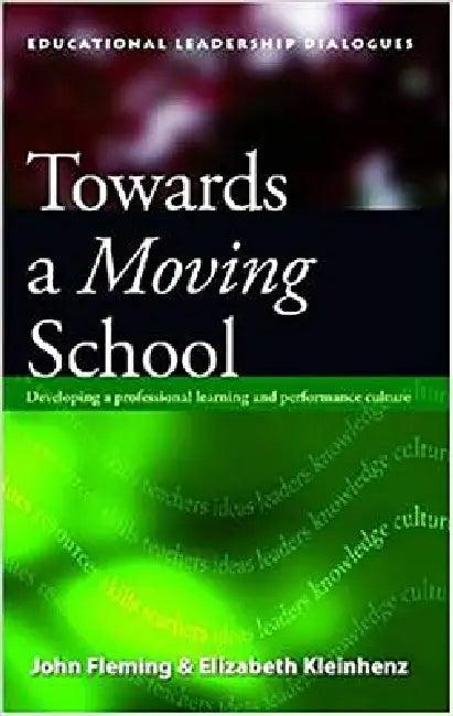 Towards A Moving School (English, John Fleming | Elizabeth Kleinhenz)