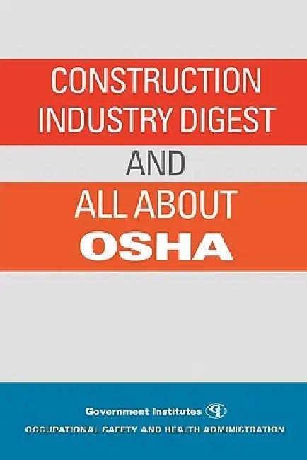 Construction Industry Digest (English, Occupational Safety, Health Administr)