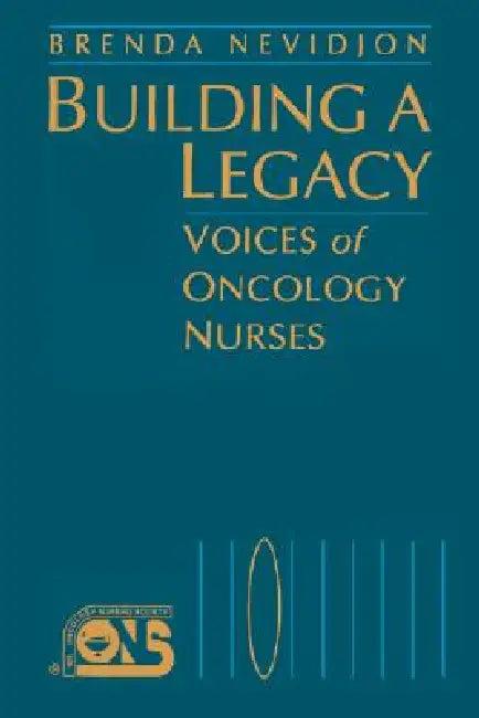 Building a Legacy (English, Brenda Nevidjon)