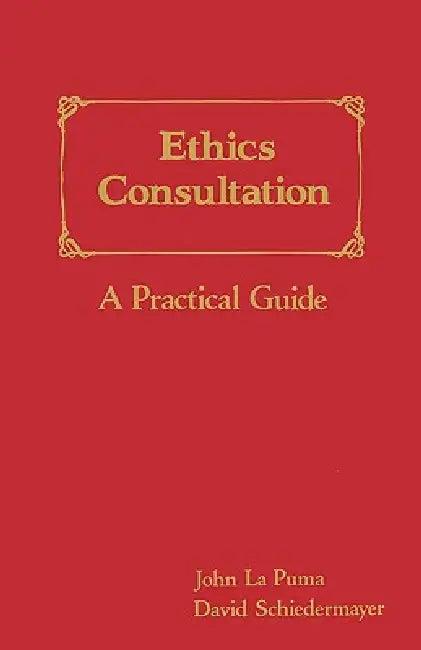 Ethics Consultation (English, John La Puma | David Schiedermayer)
